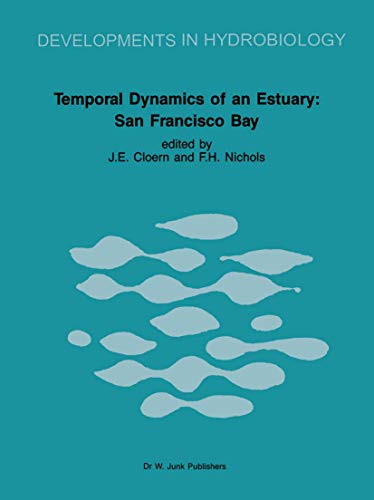 Temporal Dynamics of an Estuary: San Francisco Bay (Developments in Hydrobiology)
