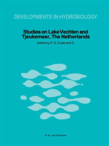 Stock image for Studies on Lake Vechten and Tjeukemeer (The Netherlands): On the Occasion of the 25th Anniversary of the Limnological Institute of the Royal Netherlands . and Sciences (Developments in Hydrobiology) for sale by Zubal-Books, Since 1961