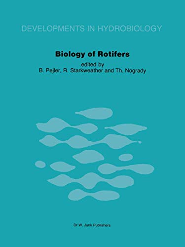 9789061937654: Biology of Rotifers: Proceedings of the Third International Rotifer Symposium held at Uppsala, Sweden, August 30 – September 4, 1982: 14 (Developments in Hydrobiology, 14)