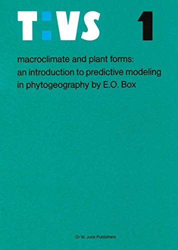 9789061939412: Macroclimate and Plant Forms: An Introduction to Predictive Modeling in Phytogeography: 1 (Tasks for Vegetation Science)