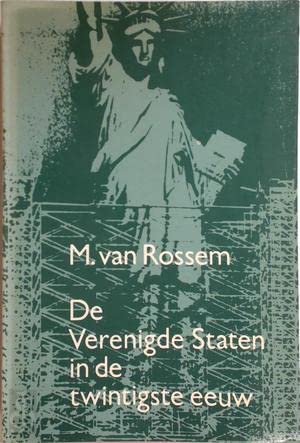 Stock image for De Verenigde Statem in de twintigste eeuw. for sale by Kloof Booksellers & Scientia Verlag