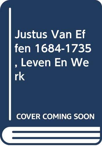 Beispielbild fr Justus van Effen [1684-1735] Leven en werk. zum Verkauf von Antiquariaat Schot