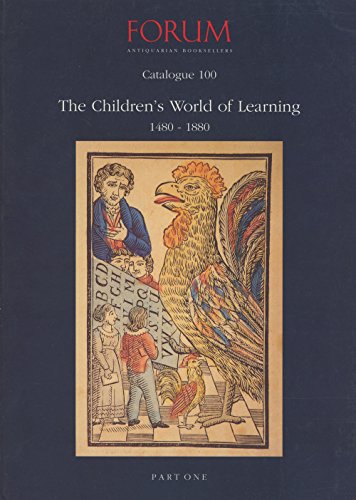 Beispielbild fr The Children's World of Learning, 1480-1880: With some Additions Printed in the Twentieth Century [Complete Three Volume Set] zum Verkauf von Prior Books Ltd