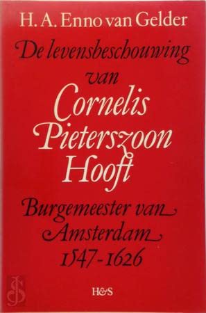 9789061941538: De levensbeschouwing van Cornelis Pieterszoon Hooft, burgemeester van Amsterdam 1547-1626 (Hes historische herdrukken)