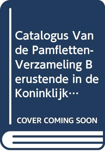 Beispielbild fr Catalogus Van de Pamfletten-Verzameling Berustende in de Koninklijke Bibliotheek. Achtste Deel / Negende Deel: Supplement / Alfabetisch Register Van Onderwerpen, 1486-1795 (Dutch Edition) zum Verkauf von Books From California