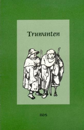 Beispielbild fr Truwanten. Een toneeltekst uit het handschrift- Van Hulthem. Uitgegeven en toegelicht door een werkgroep van Brusselse en Utrechtse neerlandici. zum Verkauf von Antiquariaat Schot