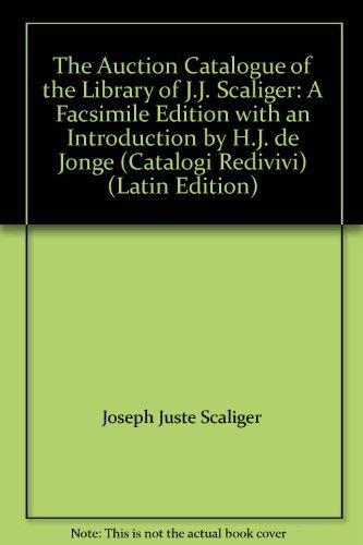 Beispielbild fr The Auction Catalogue of the Library of J.J. Scaliger (Catalogi Redivivi) zum Verkauf von Books From California