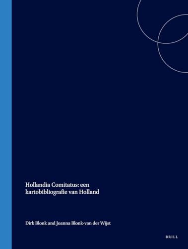 9789061944188: Hollandia Comitatus: Een Kartobibliografie Van Holland (Utrecht Studies in the History of Cartography / Utrechtse Hi) (Dutch Edition)