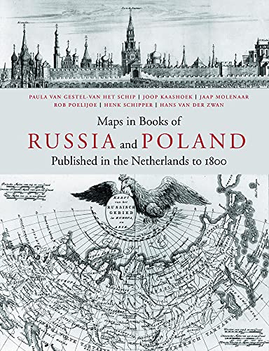Maps In Books Of Russia And Poland: Published In The Netherlands To 1800.