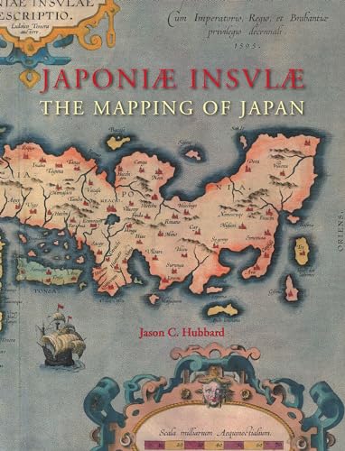 Imagen de archivo de Japoniae Insulae (Japoni Insvl). The Mapping of Japan: A Historical Introduction and Cartobibliography of European Printed Maps of Japan to 1800 a la venta por Antiquariaat Schot