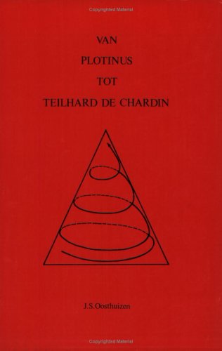 9789062031689: Van Plotinus Tot Teilhard De Chardin: N Studie Oor Die Metamorfose Van Die Westerse Werklikheidsbeeld