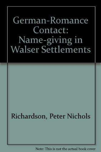 Stock image for German-Romance contact: Name-giving in Walser Settlements (Amsterdamer Publikationen zur Sprache und Literatur) for sale by Zubal-Books, Since 1961