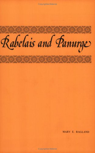 Imagen de archivo de Rabelais and Panurge: A Psychological Approach to Literary Character a la venta por Arundel Books
