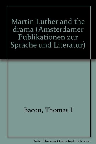 Stock image for MARTIN LUTHER AND THE DRAMA for sale by German Book Center N.A. Inc.