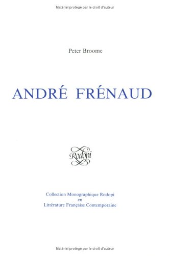 9789062035298: Andre frenaud (Collection Monographique Rodopi En Littrature Franaise Contemporaine)
