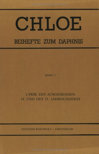 9789062035755: Lyrik des Ausgehenden 14. und 15. Jahrhunderts (Chloe 1) (German Edition)