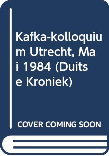 Stock image for Kafka - Kolloquium Utrecht, Mai 1984 for sale by Zubal-Books, Since 1961