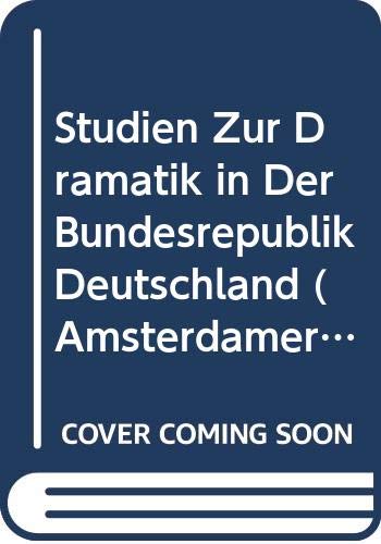 Stock image for Studien zur Dramatik in der Bundesrepublik Deutschland for sale by Zubal-Books, Since 1961