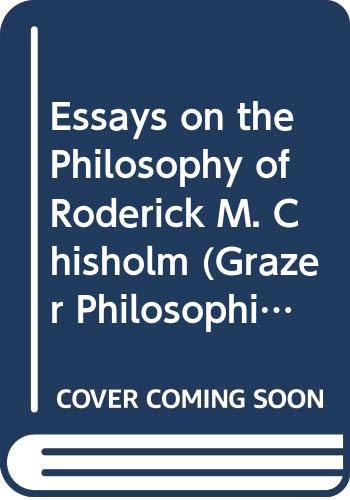 Stock image for Essays on the Philosophy of Roderick M. Chisholm. for sale by Book Bear