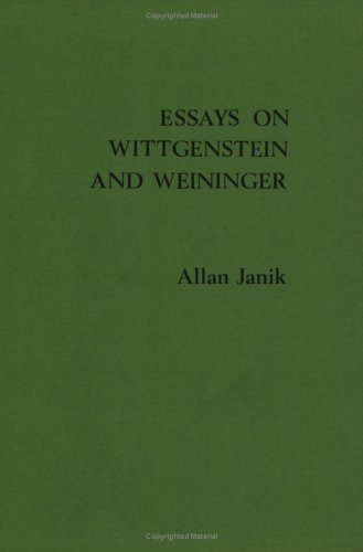 Essays on Wittgenstein and Weininger (Studien zur Oesterreichischen Philosophie) (9789062036677) by Janik, Allan