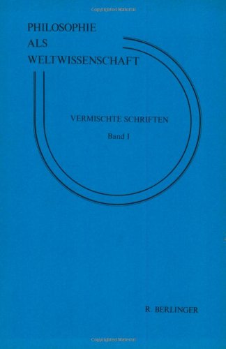 9789062036837: Philosophie Als Weltwissenschaft: Vermischte Schriften: 1 (Elementa)
