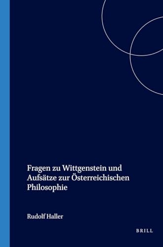 Fragen Zu Wittgenstein Und AufsÃ¤tze Zur Ã–sterreichischen Philosophie (Studien Zur Ã–sterreichischen Philosophie) (German Edition) (9789062037278) by Haller, Rudolf