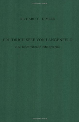 Imagen de archivo de Friedrich Spee von Langenfeld. Eine beschreibende Bibliographie. a la venta por Kloof Booksellers & Scientia Verlag