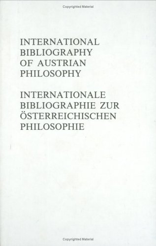 Beispielbild fr International Bibliography of Austrian Philosophy zum Verkauf von Buchhandlung-Antiquariat Sawhney