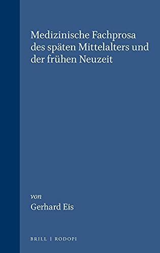 9789062037544: Medizinische Fachprosa Des Spten Mittelalters Und Der Frhen Neuzeit (Amsterdamer Publikationen Zur Sprache Und Literatur, 48)