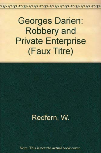 9789062037773: Georges Darien: Robbery and Private Enterprise (Faux Titre)
