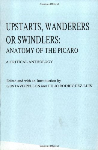 Imagen de archivo de Upstarts, wanderers, or swindlers: Anatomy of the Picaro a la venta por BookHolders