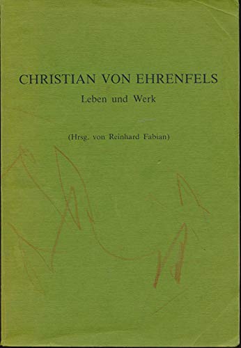 Beispielbild fr Christian von Ehrenfels. Leben und Werk. zum Verkauf von Kloof Booksellers & Scientia Verlag