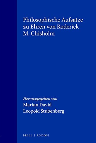 9789062038985: Philosophische Aufsatze Zu Ehren Von Roderick M. Chisholm (Grazer Philosophische Studien)