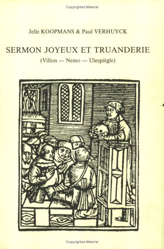 Sermon Joyeux et Truanderie (Villon - Nemo - Ulespiegle; Faux Titre 29) (French Edition) (9789062039494) by Paul Verhuyck; KOOPMANS, Jelle