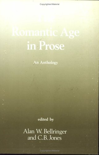 Stock image for The Romantic Age in Prose: An Anthology for sale by Wonder Book
