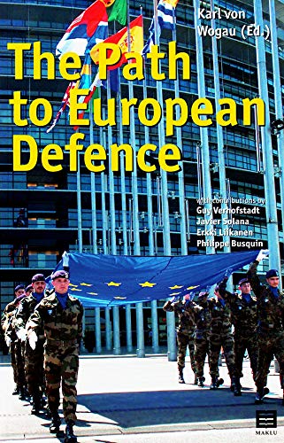 Stock image for The Path to European Defence for sale by Irish Booksellers