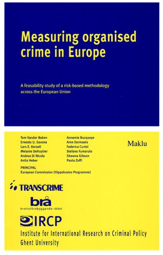 Beispielbild fr Measuring Organised Crime in Europe: A Feasibility Study of a Risk-Based Methodology Across the European Union zum Verkauf von Anybook.com