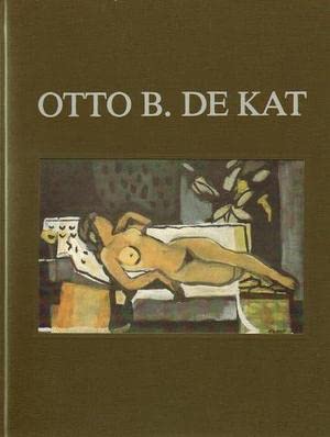 Beispielbild fr Otto B. de Kat zum Verkauf von Pallas Books Antiquarian Booksellers