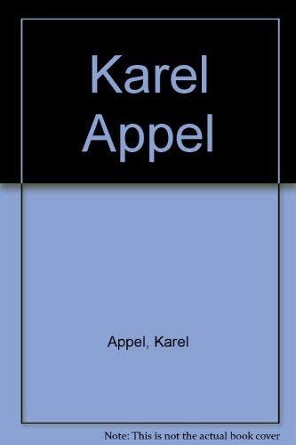 Stock image for karel appel. for sale by Antiquariat Langguth - lesenhilft
