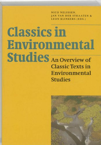 Stock image for Classics in Environmental Studies: An Overview of Classic Texts in Environmental Studies (Series Environmental Studies) for sale by Ergodebooks