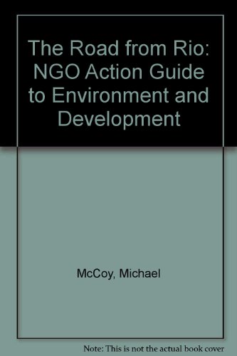 9789062249916: The Road from Rio: An Ngo Action Guide to Environment and Development