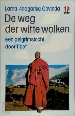 Beispielbild fr De weg der witte wolken: een pelgrimstocht door Tibet zum Verkauf von medimops