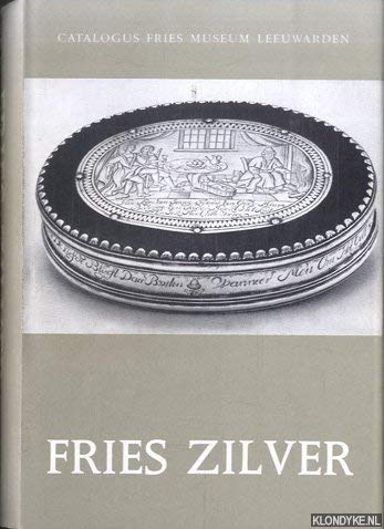 Stock image for Fries Zilver. Catalogus Fries Museum Leeuwarden for sale by Zubal-Books, Since 1961