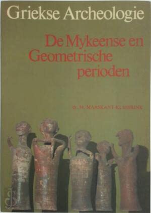 9789062430956: Griekse archeologie: de Mykeense en Geometrische perioden