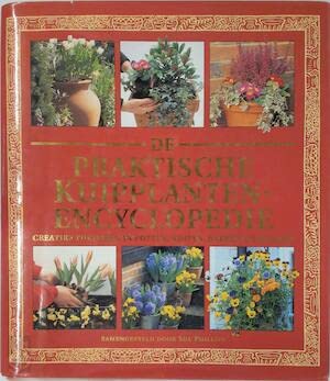 Beispielbild fr De praktische kuipplantenencyclopedie zum Verkauf von medimops