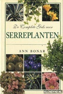 Beispielbild fr COMPLETE GIDS VOOR SERREPLANTEN, DE zum Verkauf von medimops