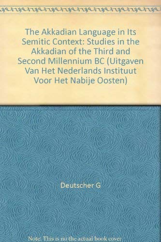 9789062583171: The Akkadian Language in its Semitic Context: Studies in the Akkadian of the Second Millennium BC (Pihans)