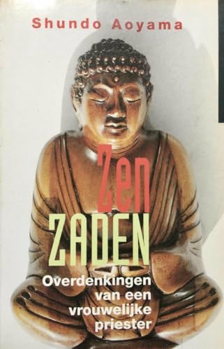 Imagen de archivo de Zen Zaden. Overdenkingen van een vrouwelijke priester a la venta por Antiquariaat Schot