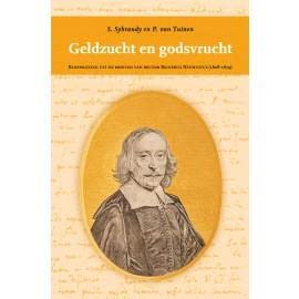 9789062736515: Geldzucht en godsvrucht: bloemlezing uit de brieven van rector Reinerus Neuhusius (1608-1679)