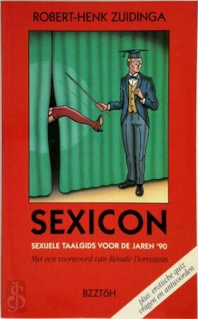 Beispielbild fr SEXICON - sexuele taalgids voor de jaren '90 zum Verkauf von FESTINA  LENTE  italiAntiquariaat